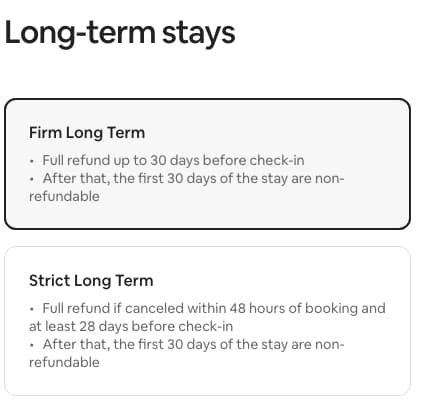 Airbnb long-term stay cancellation policies: Firm Long Term (full refund up to 30 days before check-in) and Strict Long Term (full refund within 48 hours of booking if 28+ days before check-in)